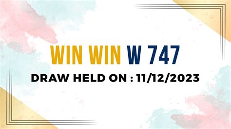 kerala lottery result w747|Kerala Lottery Results 11.12.2023 Win Win (W.